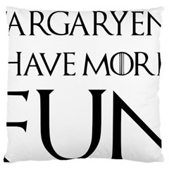  Targaryens Have More Fun - Blondes Have More Fun Black Large Cushion Case (two Sides) by PodArtist