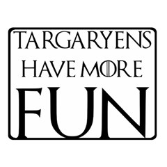  Targaryens Have More Fun - Blondes Have More Fun Black Double Sided Fleece Blanket (small)  by PodArtist