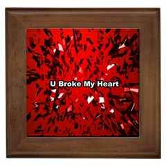  U Broke My Heart  Framed Tiles by norastpatrick