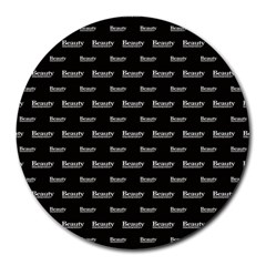 Beauty Moments Phrase Pattern Round Mousepads by dflcprints