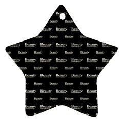 Beauty Moments Phrase Pattern Ornament (star) by dflcprints