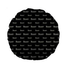 Beauty Moments Phrase Pattern Standard 15  Premium Round Cushions by dflcprints