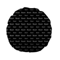 Beauty Moments Phrase Pattern Standard 15  Premium Flano Round Cushions by dflcprints