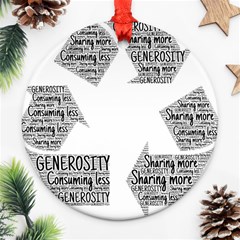 Recycling Generosity Consumption Round Ornament (two Sides)