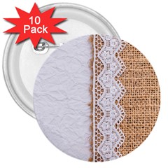 Parchement,lace And Burlap 3  Buttons (10 Pack)  by NouveauDesign