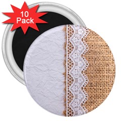 Parchement,lace And Burlap 3  Magnets (10 Pack)  by NouveauDesign