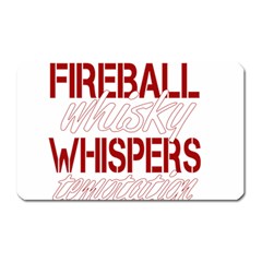 Fireball Whiskey Humor  Magnet (rectangular) by crcustomgifts