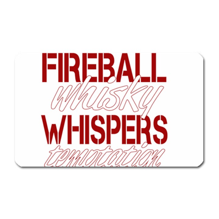 Fireball Whiskey Humor  Magnet (Rectangular)