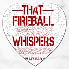 Fireball Whiskey Humor  Jigsaw Puzzle (heart) by crcustomgifts