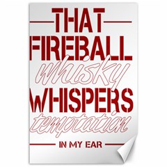 Fireball Whiskey Humor  Canvas 24  X 36 