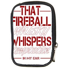 Fireball Whiskey Humor  Compact Camera Cases by crcustomgifts