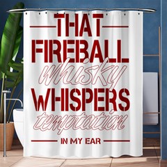 Fireball Whiskey Humor  Shower Curtain 60  X 72  (medium) 