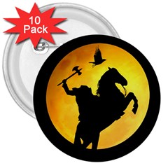 Headless Horseman 3  Buttons (10 pack) 