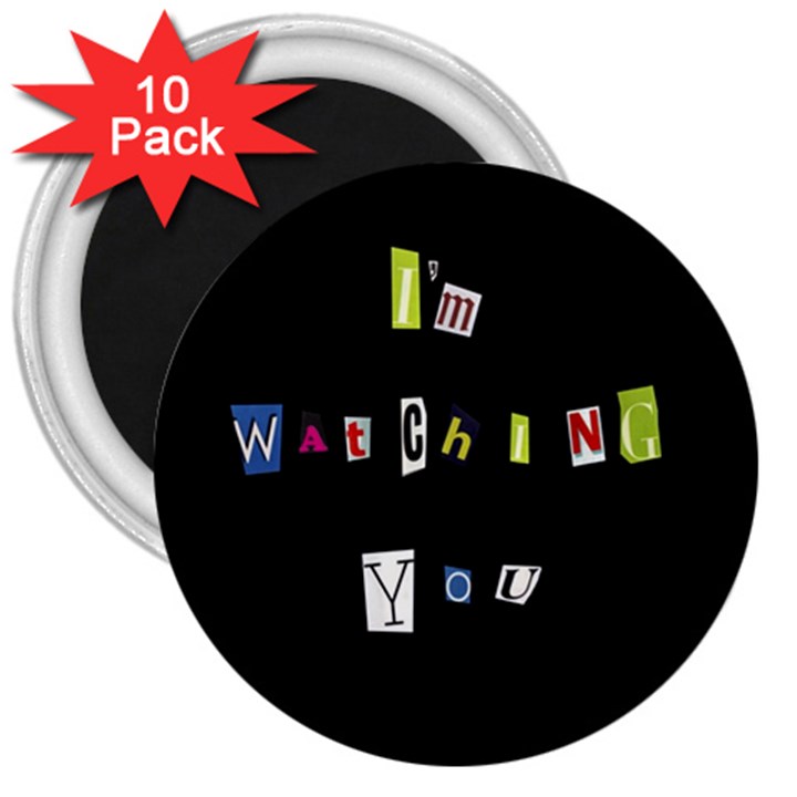 I am watching you 3  Magnets (10 pack) 