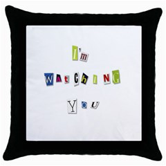 I Am Watching You Throw Pillow Case (black) by Valentinaart