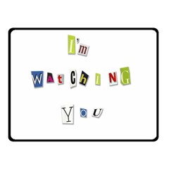 I Am Watching You Double Sided Fleece Blanket (small)  by Valentinaart