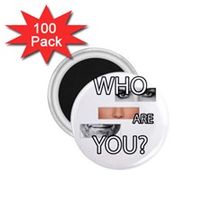 Who Are You 1 75  Magnets (100 Pack)  by Valentinaart