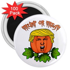 Trump Or Treat  3  Magnets (100 Pack) by Valentinaart