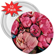 Beautiful Peonies 3  Buttons (10 Pack)  by NouveauDesign