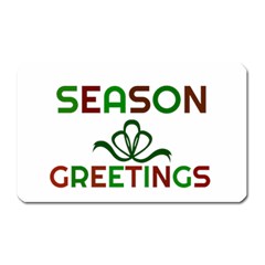 Season Greetings Magnet (rectangular) by Colorfulart23