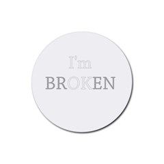 I Am Ok - Broken Rubber Coaster (round)  by Valentinaart