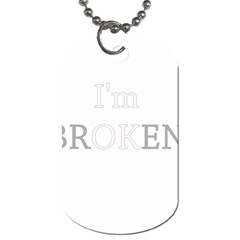 I Am Ok - Broken Dog Tag (one Side) by Valentinaart