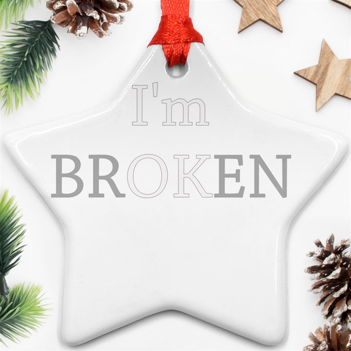 I am OK - Broken Star Ornament (Two Sides)