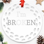 I am OK - Broken Round Filigree Ornament (Two Sides) Front