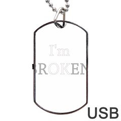 I Am Ok - Broken Dog Tag Usb Flash (two Sides) by Valentinaart