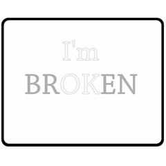 I Am Ok - Broken Double Sided Fleece Blanket (medium)  by Valentinaart