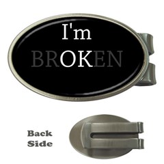 I Am Ok - Broken Money Clips (oval)  by Valentinaart