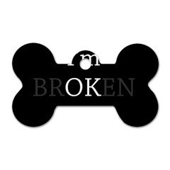 I Am Ok - Broken Dog Tag Bone (two Sides) by Valentinaart