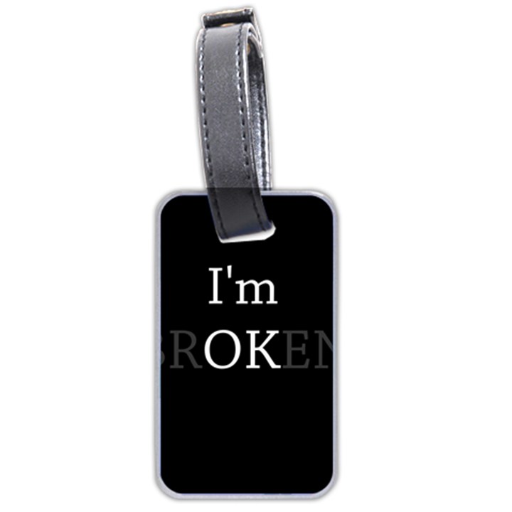 I am OK - Broken Luggage Tags (Two Sides)