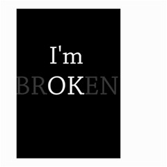 I Am Ok - Broken Small Garden Flag (two Sides) by Valentinaart