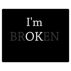 I Am Ok - Broken Double Sided Flano Blanket (medium)  by Valentinaart