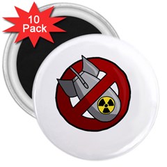 No Nuclear Weapons 3  Magnets (10 Pack) 