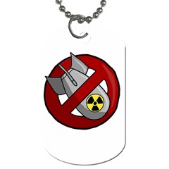 No Nuclear Weapons Dog Tag (one Side) by Valentinaart