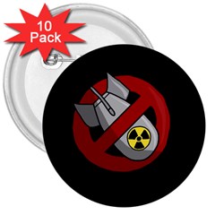 No Nuclear Weapons 3  Buttons (10 Pack) 