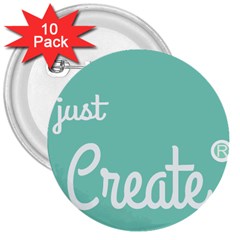 Bloem Logomakr 9f5bze 3  Buttons (10 Pack)  by createinc