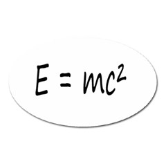 E=mc2 gravity formula physics Oval Magnet