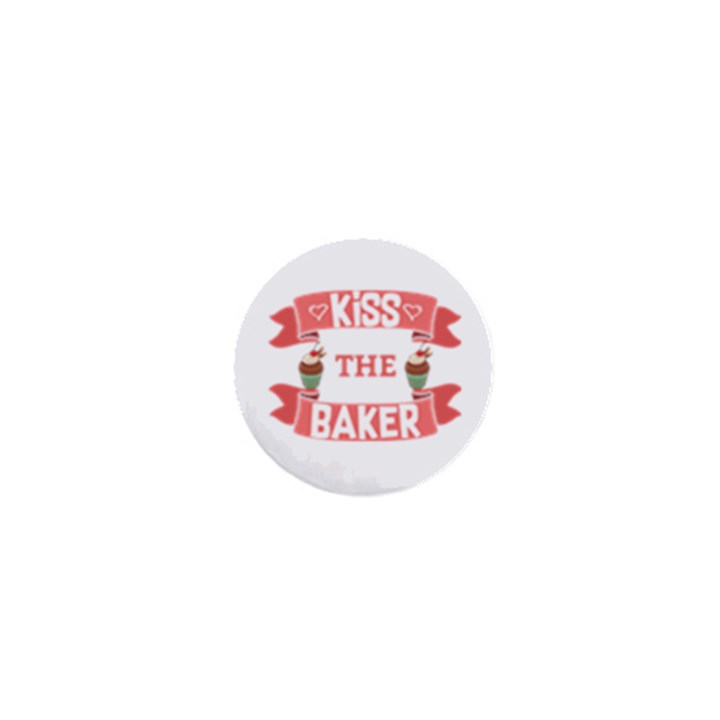 Kiss the Baker 1  Mini Magnets