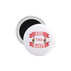 Kiss The Baker 1 75  Magnets by BakersandArtists