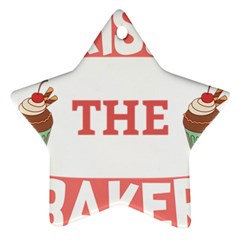 Kiss The Baker Star Ornament (two Sides) by BakersandArtists