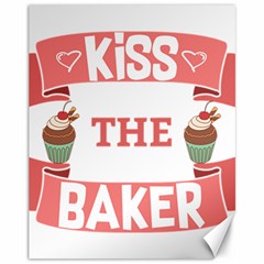 Kiss The Baker Canvas 11  X 14  