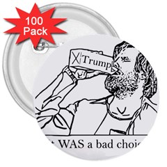 Trump Novelty Design 3  Buttons (100 Pack)  by PokeAtTrump