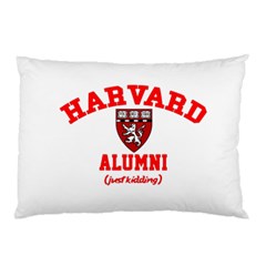 Harvard Alumni Just Kidding Pillow Case