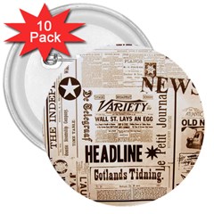 Vintage Newspapers Headline Typography 3  Buttons (10 Pack)  by yoursparklingshop