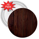 Rustic Dark Brown Wood Wooden Fence Background Elegant Natural Country Style 3  Buttons (10 pack)  Front