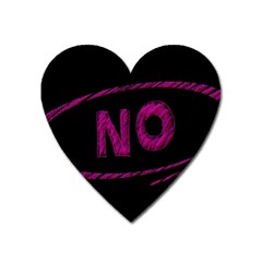 No Cancellation Rejection Heart Magnet