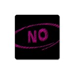 No Cancellation Rejection Square Magnet Front